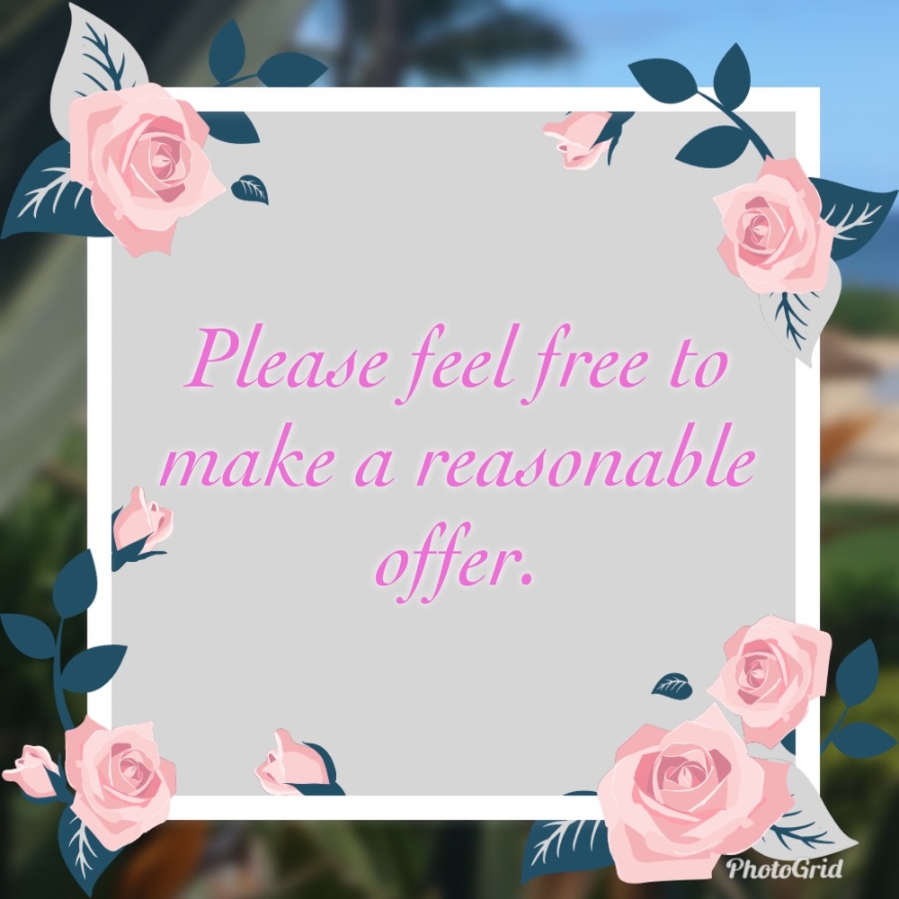 I accept reasonable offers. Let’s make a deal!